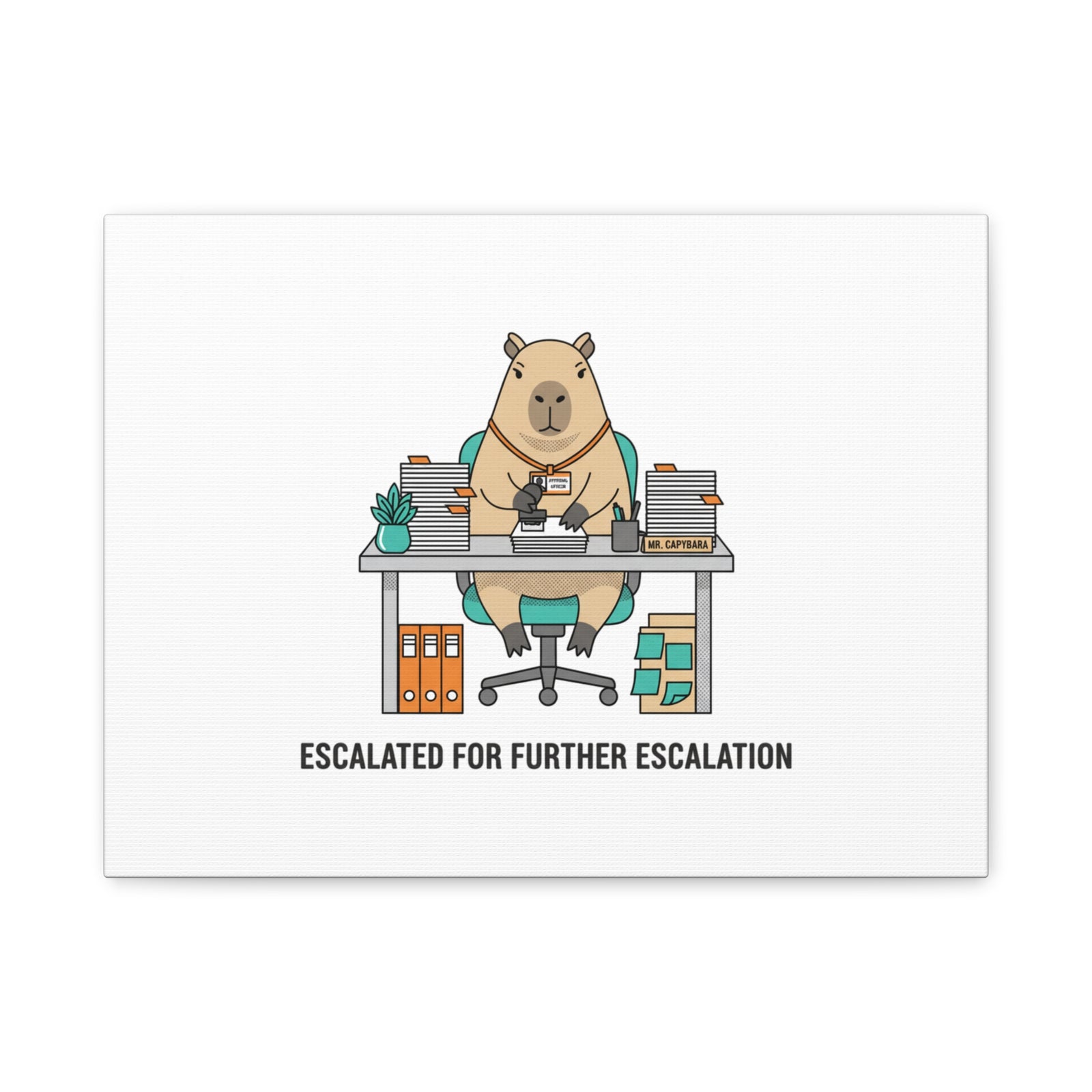 Escalated for Further Escalation Canvas | Unhinged Animal Bureaucracy, Office Animal Illustration
