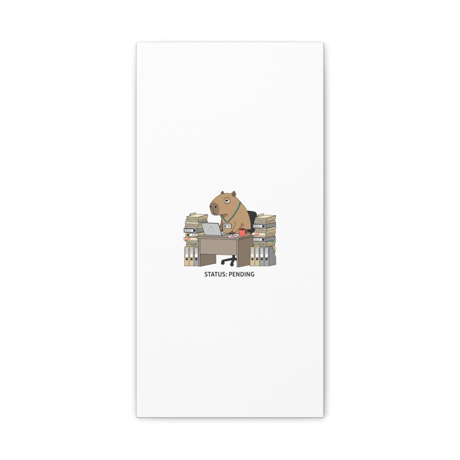 Status: Pending office capybara illustration Canvas | Unhinged Animal Bureaucracy, adulting animal art