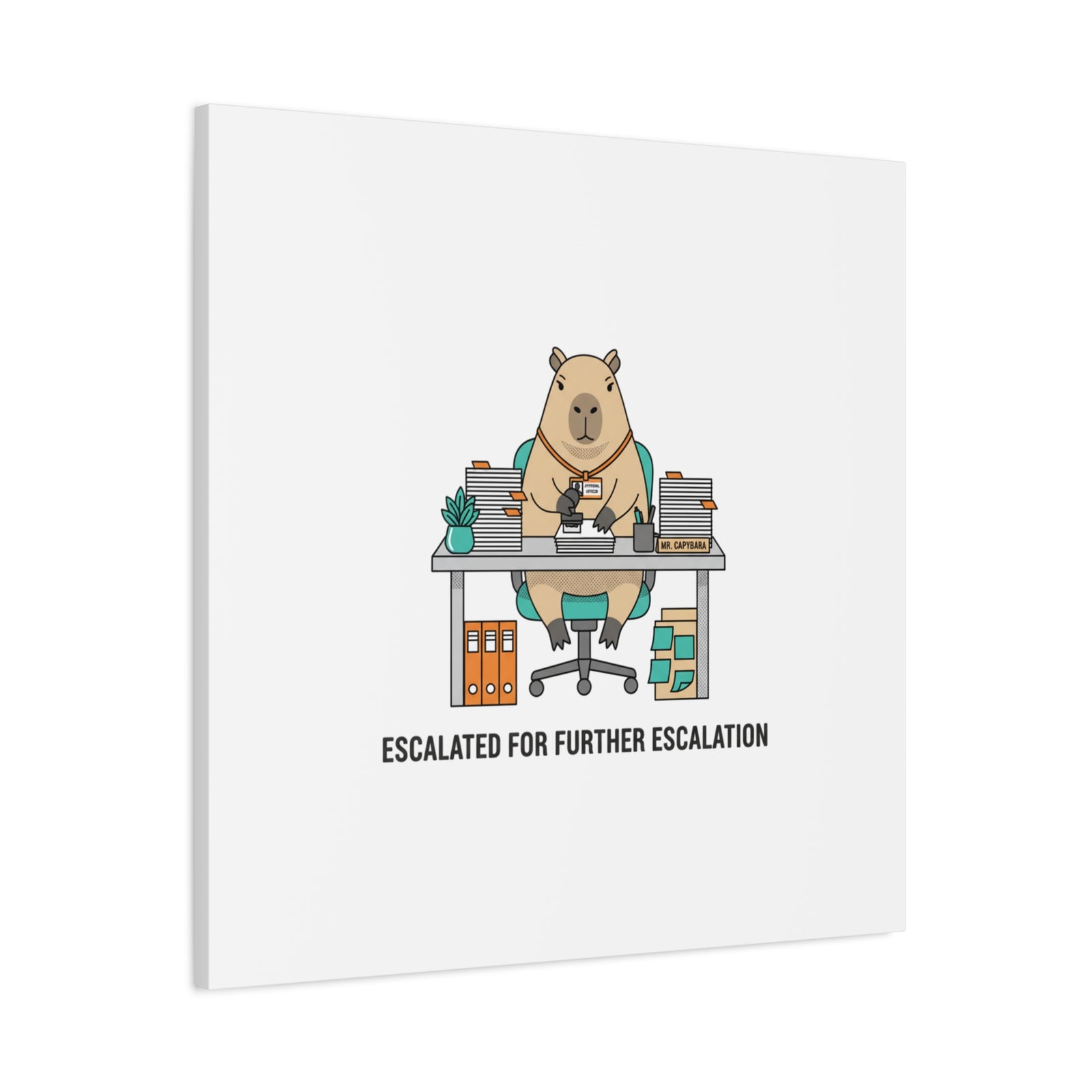 Escalated for Further Escalation Canvas | Unhinged Animal Bureaucracy, Office Animal Illustration