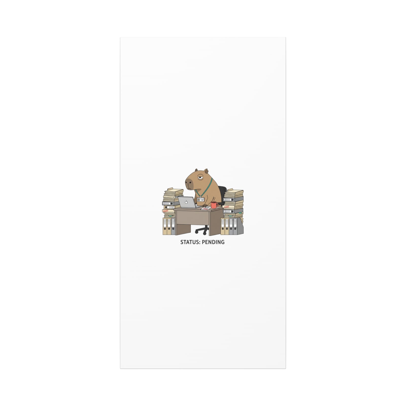 Status: Pending office capybara illustration Canvas | Unhinged Animal Bureaucracy, adulting animal art