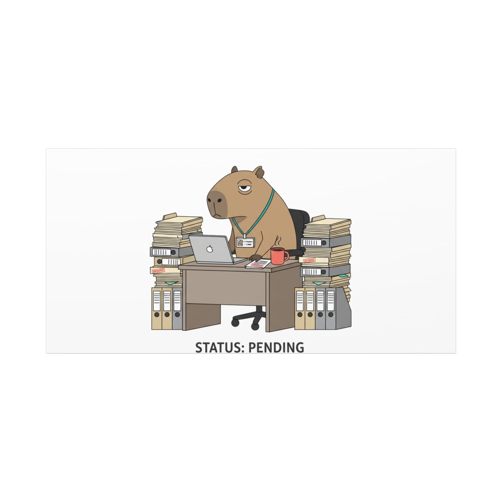 Status: Pending office capybara illustration Canvas | Unhinged Animal Bureaucracy, adulting animal art