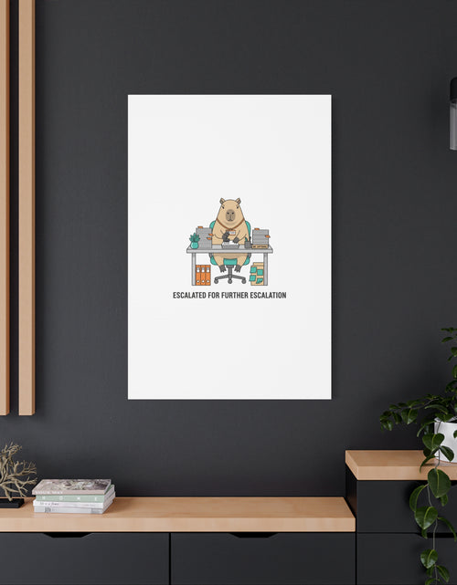 Load image into Gallery viewer, Escalated for Further Escalation Canvas | Unhinged Animal Bureaucracy, Office Animal Illustration

