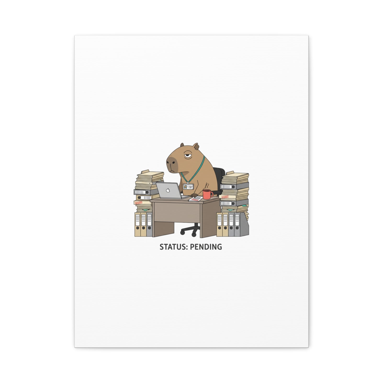 Status: Pending office capybara illustration Canvas | Unhinged Animal Bureaucracy, adulting animal art