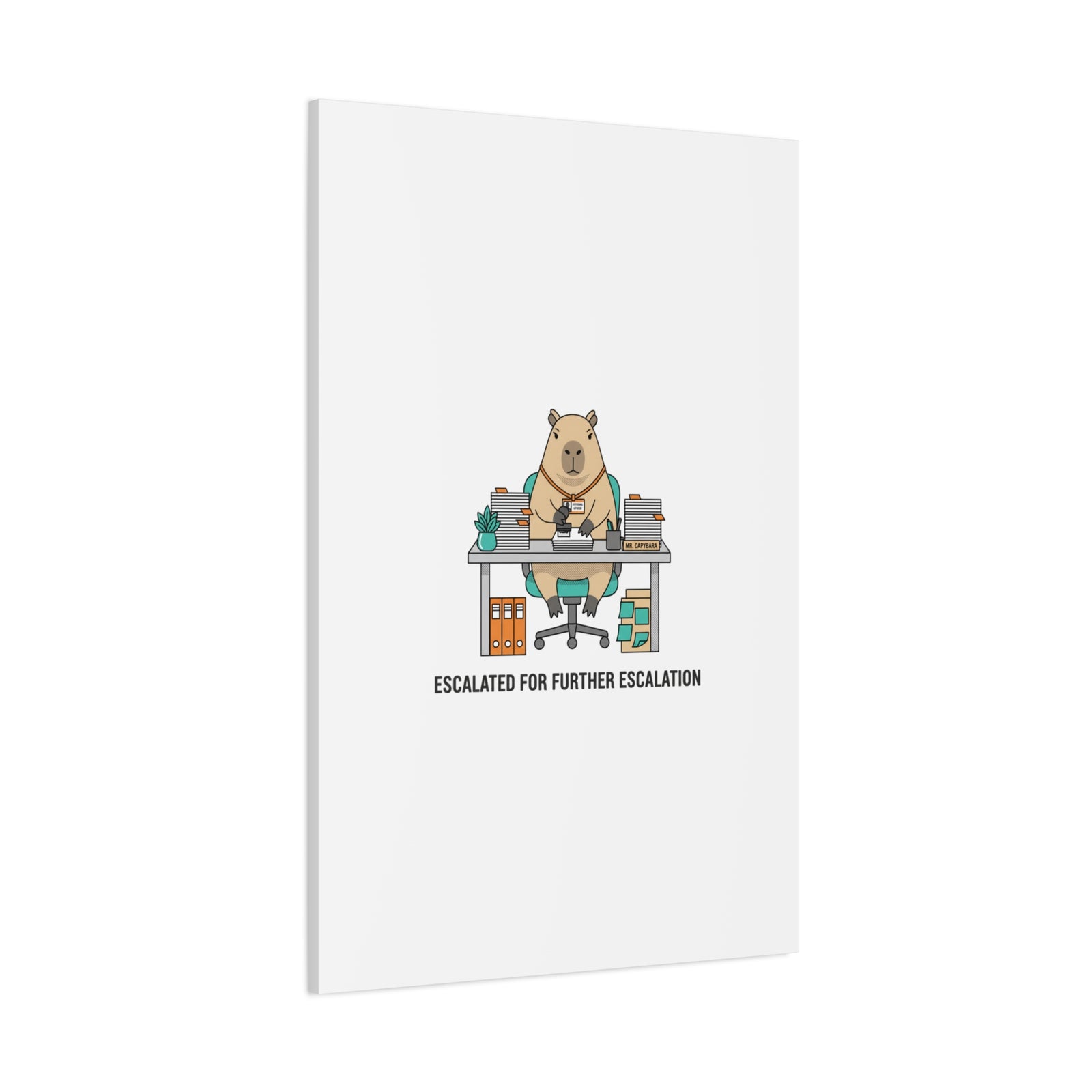 Escalated for Further Escalation Canvas | Unhinged Animal Bureaucracy, Office Animal Illustration