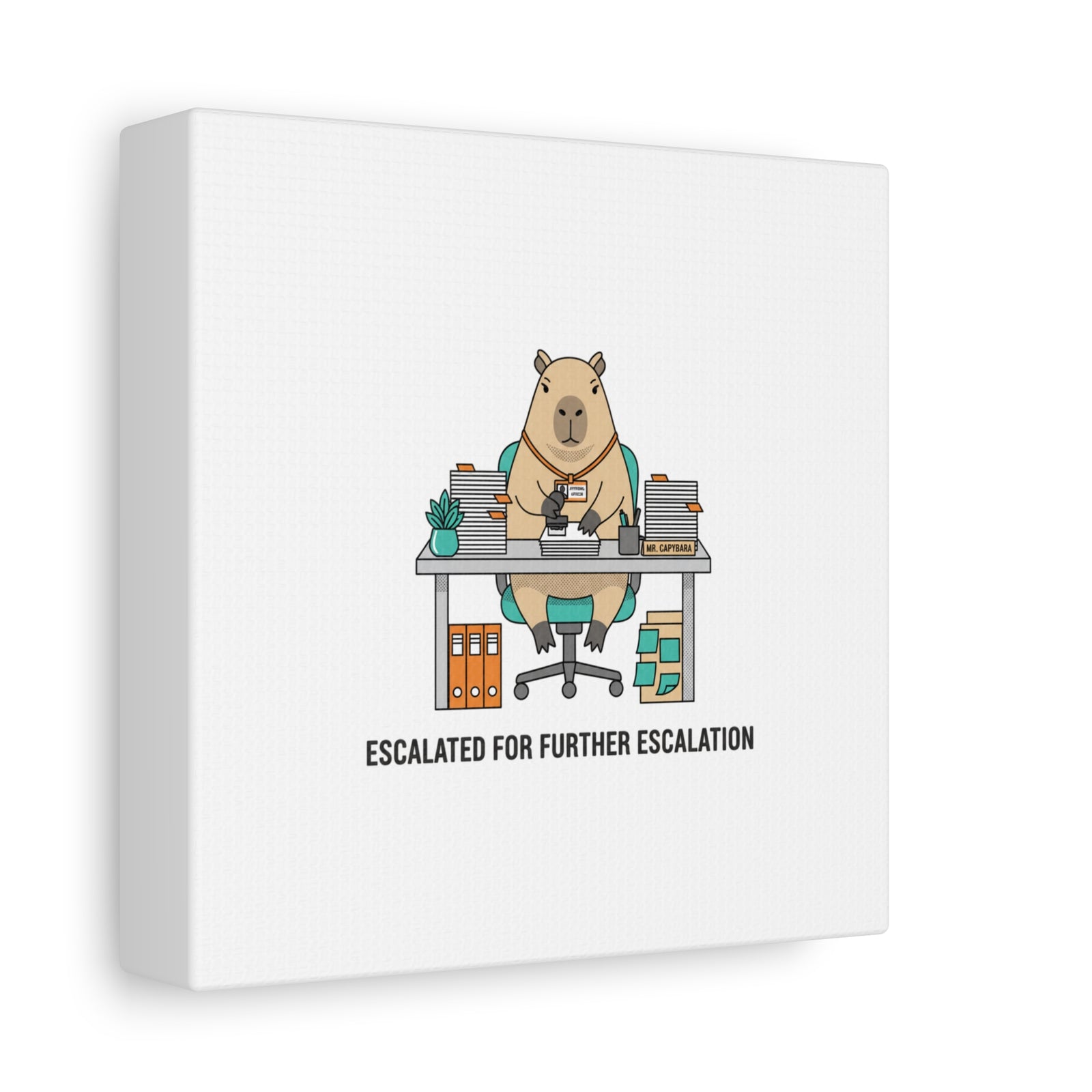 Escalated for Further Escalation Canvas | Unhinged Animal Bureaucracy, Office Animal Illustration