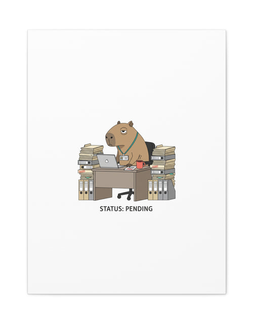Load image into Gallery viewer, Status: Pending office capybara illustration Canvas | Unhinged Animal Bureaucracy, adulting animal art
