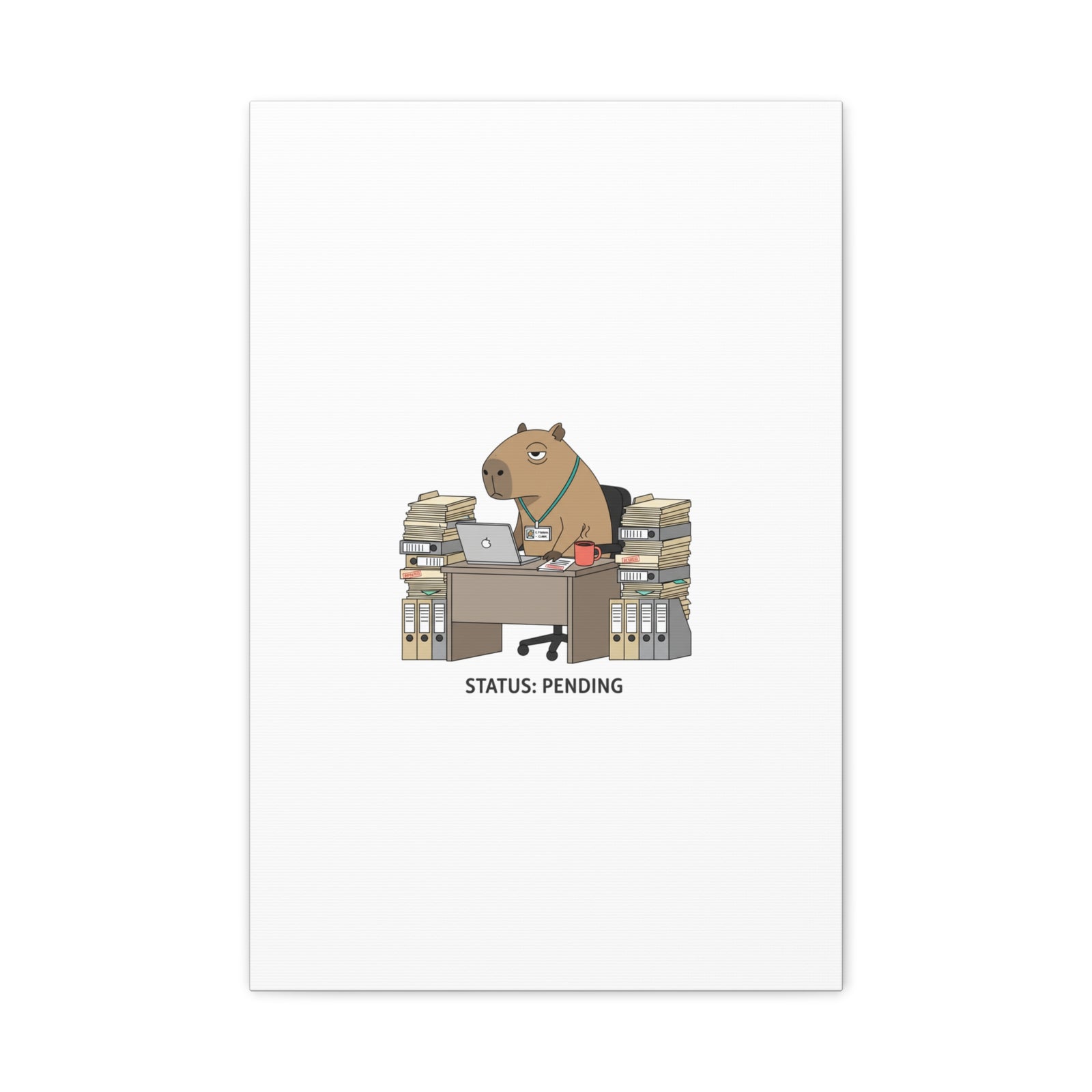 Status: Pending office capybara illustration Canvas | Unhinged Animal Bureaucracy, adulting animal art