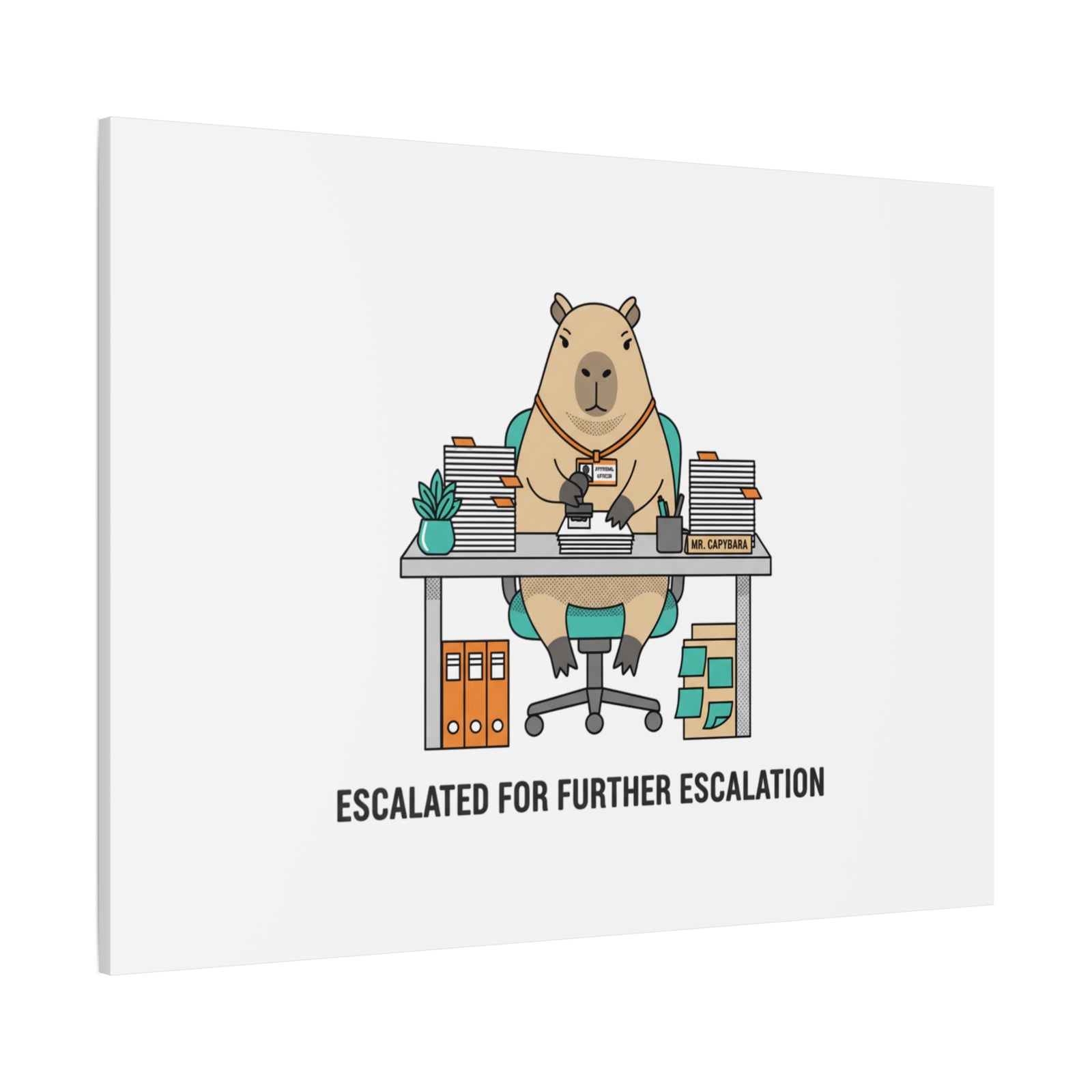 Escalated for Further Escalation Canvas | Unhinged Animal Bureaucracy, Office Animal Illustration