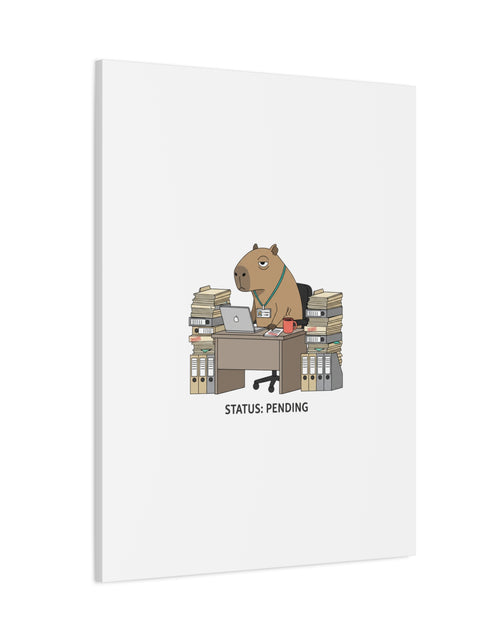 Load image into Gallery viewer, Status: Pending office capybara illustration Canvas | Unhinged Animal Bureaucracy, adulting animal art
