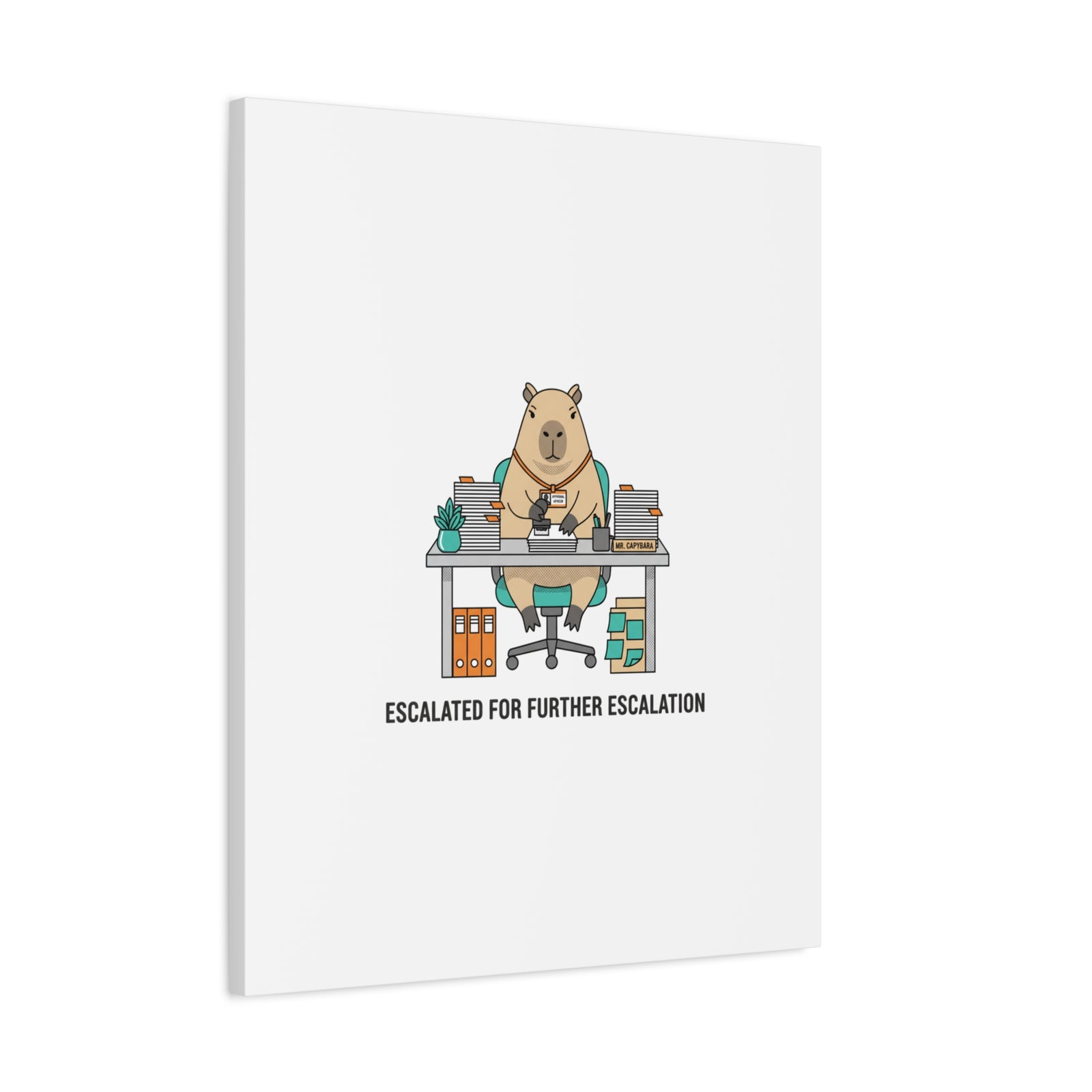 Escalated for Further Escalation Canvas | Unhinged Animal Bureaucracy, Office Animal Illustration