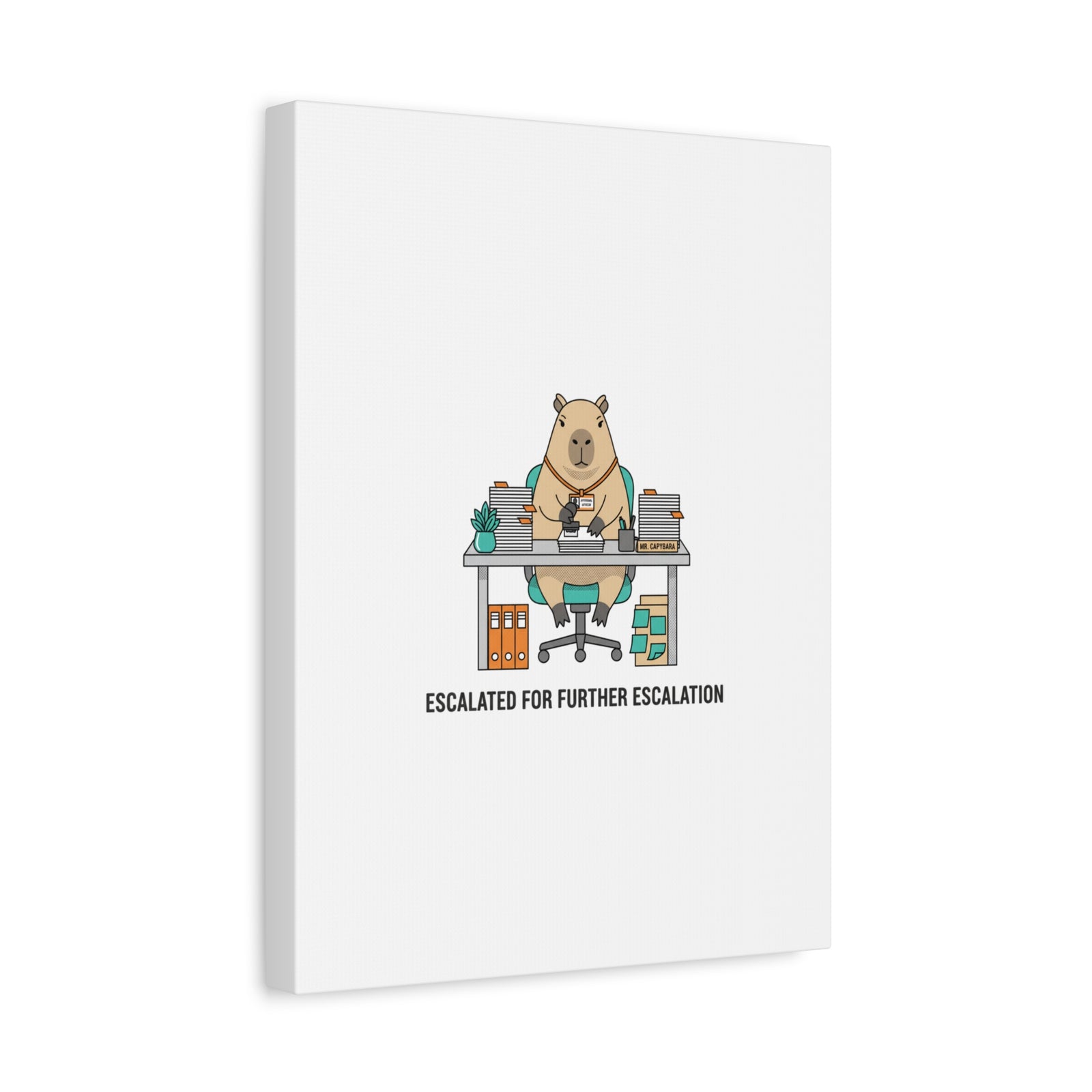 Escalated for Further Escalation Canvas | Unhinged Animal Bureaucracy, Office Animal Illustration