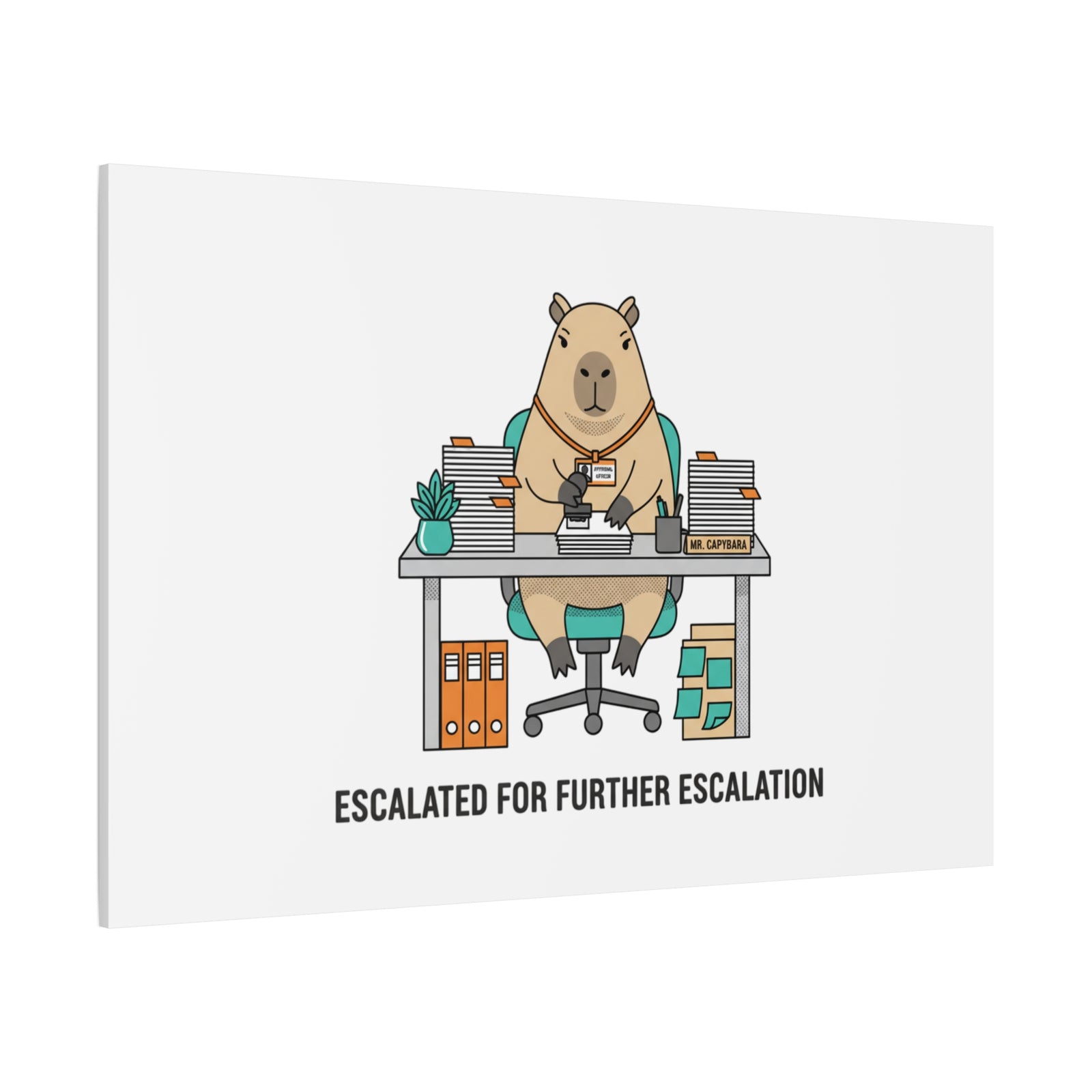 Escalated for Further Escalation Canvas | Unhinged Animal Bureaucracy, Office Animal Illustration